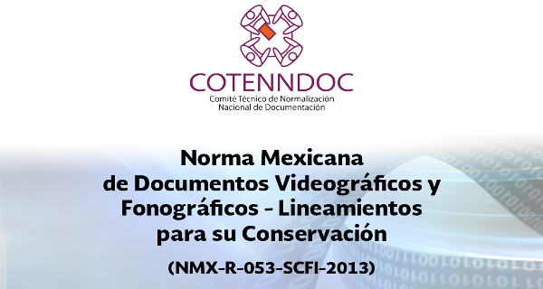 Norma Mexicana de Documentos Videográficos y Fonográficos