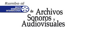 Sexto seminario Internacional de archivos sonoros y audiovisuales